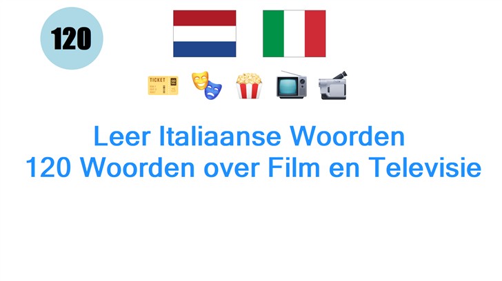 Leer Italiaanse Woorden: 120 Woorden over Film en Televisie